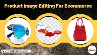 Product Image Editing For E-commerce: E-commerce Product Photo Editing Services |Retouching Services
