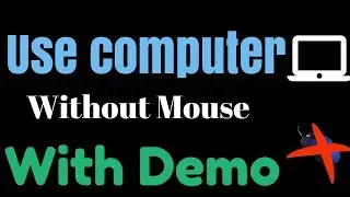 Use computer without mouse: Live Demo in Hindi (best demo ever)