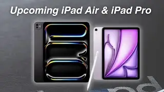 Upcoming Models iPad Air and iPad Pro - what to expect