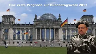 Eine erste Prognose zur Bundestagswahl 2017