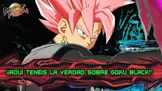 NOS HAN ENGAÑADO! ESTE VÍDEO DEMUESTRA QUE GOKU BLACK es EL MEJOR DEL JUEGO! DRAGON BALL FIGHTERZ