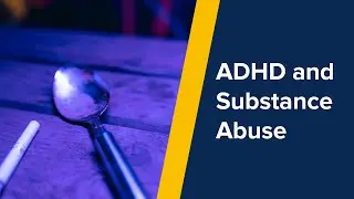 ADHD and Substance Abuse: Catherine Fassbender, Ph.D. (2017)