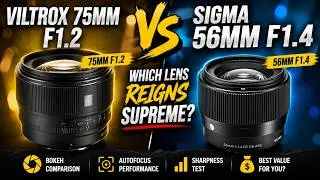 VILTROX 75mm F1.2 vs SIGMA 56mm F1.4: Which Lens Reigns Supreme for Portraits?