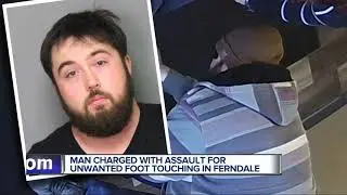 Man charged with assault after tricking women into taking off their shoes to satisfy foot fetish