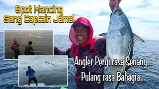 Spot Mancing Mantap Sang Captain. Strike ikan Enak Melulu