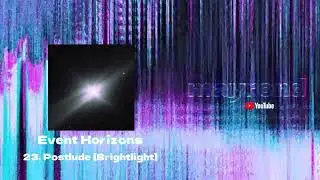 23. Postlude [Brightlight]