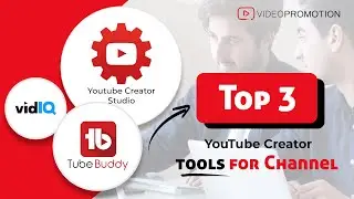 Top 3 YouTube Creator Tools for Channel 