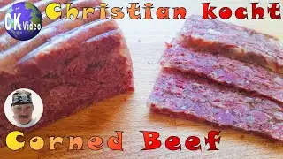 🍴Christian kocht🍴 Vlog #48 🐄 Corned Beef 🐄 selber machen einfach aber saulecker😋👍😋