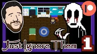 CREEPY CASA | Let's Play Just Ignore Them - PART 1 | Graeme Games (Patreon Chosen)