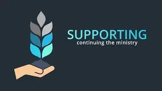 Supporting: Continuing the Ministry