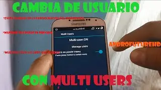 Cambia de usuario con Multi User || Xposed Framework