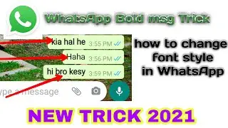 WhatsApp BOLD Text | How To Send WhatsApp messages in Bold Italic Texts & Large 2021 !!