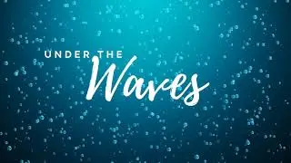 Under The Waves
