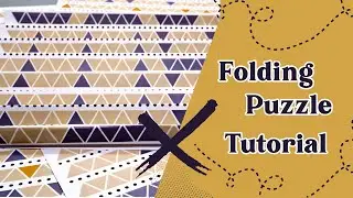 Folding Puzzle Tutorial