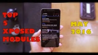 Top 5 Xposed Modules.! (MAY 2016).!