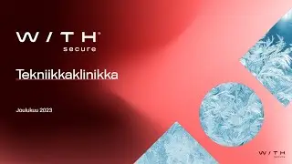 WithSecuren Tekniikkaklinikka   Joulukuu 2023