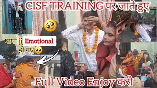SSC GD Joining Time Emotional 😭 Video | CISF Training 2025 | 