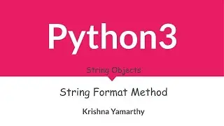Python3 -- 23. String Format Method