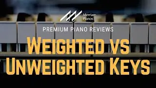 🎹﻿ Weighted vs Unweighted Piano Keys | A Comprehensive Comparison ﻿🎹