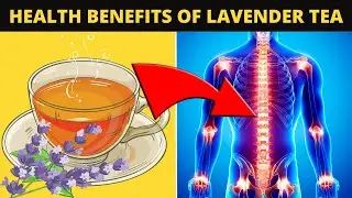 Health Benefits Of Lavender Tea For Skin And Hair | Lavender Tea Benefits For Sleep