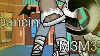 Dancin ×M3M3× GC ×Olhar descrição×