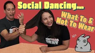 What To, And Not To, Wear When Social Dancing?