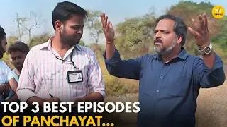 TOP 3 BEST EPISODES OF PANCHAYAT || Panchayat || TVF Rewind