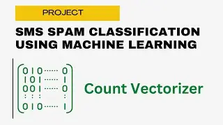 Spam SMS Detection using Machine Learning Project- Count Vectorizer