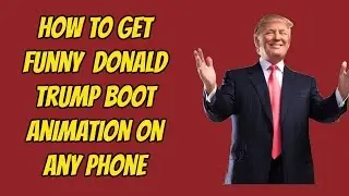 How To Get Funny  Donald Trump Boot  Animation On Any Phone