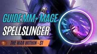 TWW - GUIDE MAGE FROST SPELLSLINGER MM+ - SAISON 1