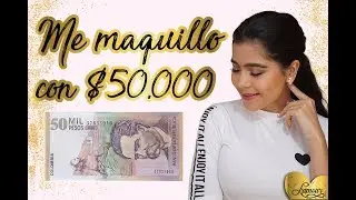 ME MAQUILLO CON 50.000 pesos Colombianos | L'amour