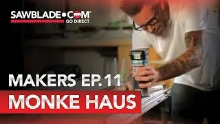 Monke Haus | Patrick Irvin | Makers Episode 11