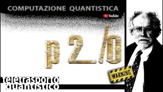 Teletrasporto Quantistico _ 14 _ Computazione Quantistica