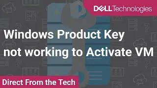Windows Product Key not working to Activate VM
