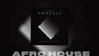 InQfive – Kwazulu Thab De Soul Remix