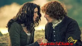 Jamie&Claire Fraser ● Stay HD (Outlander) (+18)