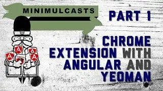 Modify an existing page with a Chrome extension built using Angular and Yeoman Part 1