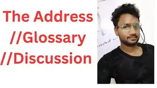 The Address #Glossary #Discussion