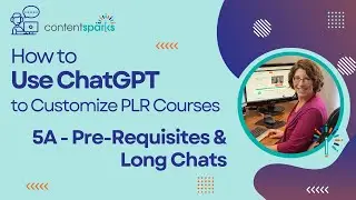 How to Use Chat GPT to Customize Your PLR Courses - Pre-Requisites