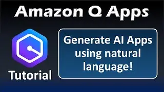 Amazon Q Apps Tutorial | Generative AI Powered Apps with AWS
