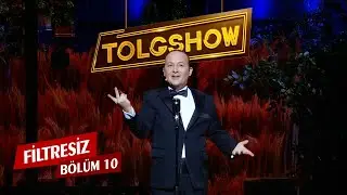TOLGSHOW Filtresiz 10. Bölüm (Tek Parça )