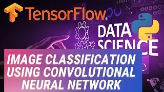 Image classification using CNN (CIFAR10 dataset) | Deep Learning Tutorial (Tensorflow & Python)