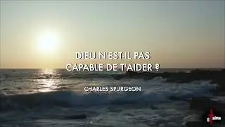 DIEU N'EST-IL PAS CAPABLE DE T'AIDER ?