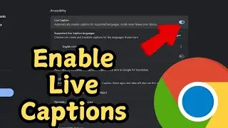 How to Enable Live Captions in Chrome