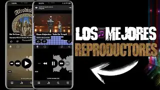 LOS MEJORES REPRODUCTORES DE MUSICA DE LA PLAY STORE