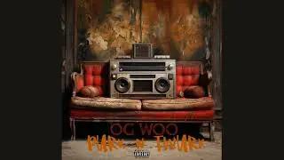 OG WOO - PURK N TWURK - PRODUCED BY DJAYY EAARL