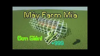 MINECARF SINH TỒN WITH MY FRIEND TẬP 4 : MÁY FARM MÍA