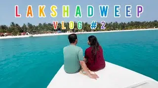 LAKSHADWEEP TRAVEL VLOG: EP 2 | Snorkeling, Kayaking, Sunset & more | #lakshadweep #bangaram #travel