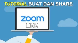 TUTORIAL MEMBUAT LINK ZOOM MEETING