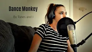 Dance Monkey by Tones and I cover